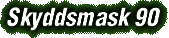 skyddsmask